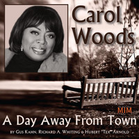 Carol Woods - A Day Away from Town