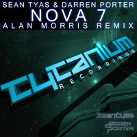 Sean Tyas, Darren Porter - Nova 7 (Alan Morris Remix)