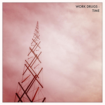 Work Drugs - Time