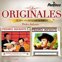 Pedro Infante - Los Originales Vol. 6