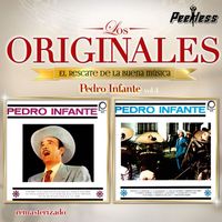 Pedro Infante - Los Originales Vol. 4