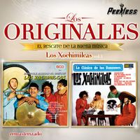 Los Xochimilcas - Los Originales Vol. 1
