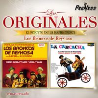 Los Broncos de Reynosa - Los Originales