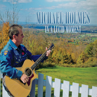 Michael Holmes - In a Lucid Moment
