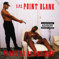 Point Blank - Prone to Bad Dreams (Explicit)