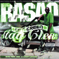 Rasaq - Get Green Stay Clean (Explicit)