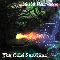 Liquid Rainbow - The Acid Sessions Vol. 3