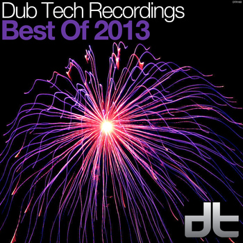 Various Artists - Dub Tech Recordings - Best Of 2013