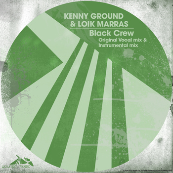 Kenny Ground, Loik Marras - Black Crew - Single