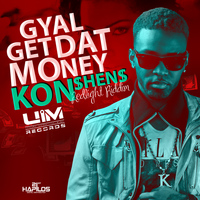 Konshens - Gyal Get That Money - Single