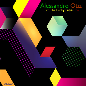 Alessandro Otiz - Turn the Funky Lights On