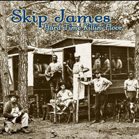 Skip James - Hard Time Killin' Floor