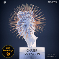Chaser - Gauss Gun EP