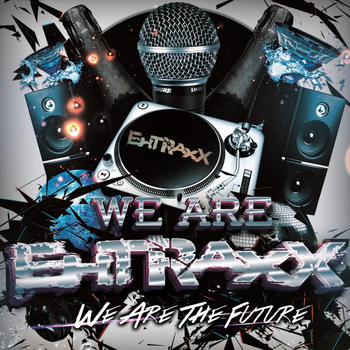 Various Artists - We Are Ehtraxx