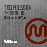 Ted Nilsson - Don't Get In My Way