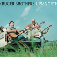 Kruger Brothers - Up 18 North