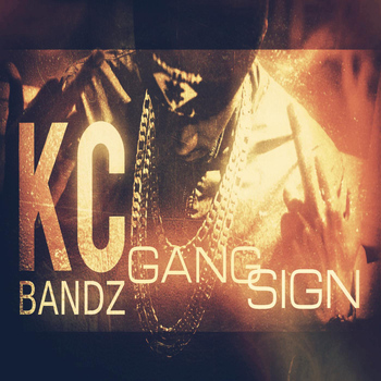Kc Bandz - Gang Sign