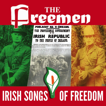 The Freemen - Irish Songs of Freedom
