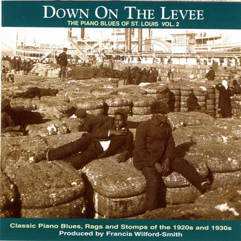 Various Artists - Down On The Levee: The Piano Blues of St. Louis Vol. 2
