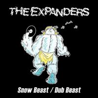 The Expanders - Snow Beast/Dub Beast