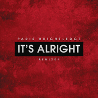 Paris Brightledge - It's Alright (Remixes)