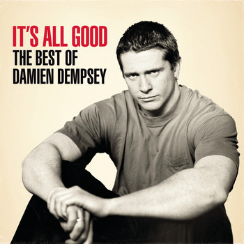 Damien Dempsey - It's All Good - The Best of Damien Dempsey