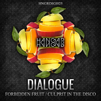 Dialogue - Forbidden Fruit / Culprit in the Disco