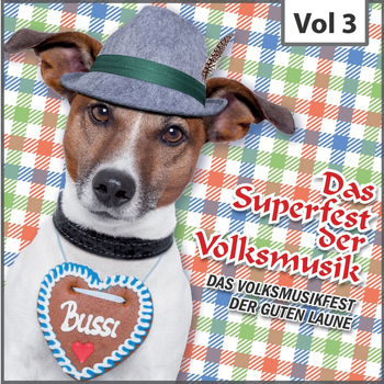 Various Artists - Das  Superfest der Volksmusik, Vol. 3