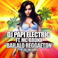 DJ Papi Electric - Bailalo Reggaeton
