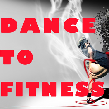 Various Artists - Dance to Fitness