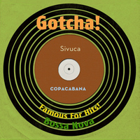 Sivuca - Copacabana (Famous for Hits! Bossa Nova)