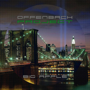 Offenbach Project - Big Apple