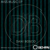 Dani Bosco - Miss Music EP