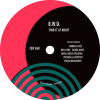 B.W.D. - Find It At Night