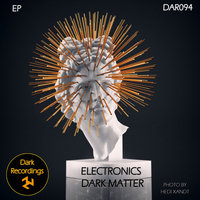 electronics - Dark Matter EP