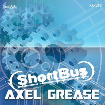 Shortbus - Axel Grease