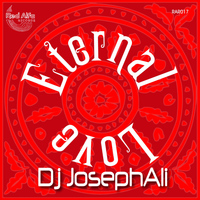 Dj JosephAli - Eternal Love