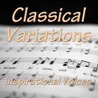 Inspirational Voices - Classical Variations