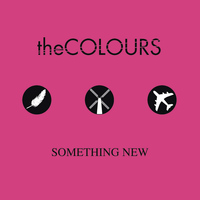 The Colours - Something New