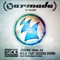 Jerome Isma-ae - Hold That Sucker Down (Sick Individuals Remix)