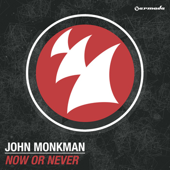 John Monkman - Now Or Never