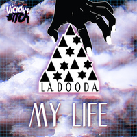 La Dooda - My Life