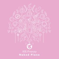 Kill Frenzy - Naked Piano