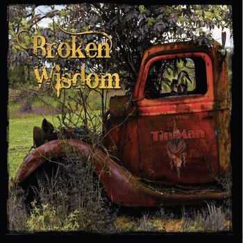 Tin Man - Broken Wisdom