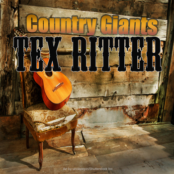Tex Ritter - Country Giants