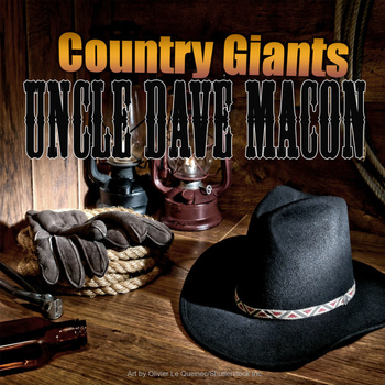 Uncle Dave Macon - Country Giants