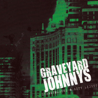 Graveyard Johnnys - Streetblocks & City Lights
