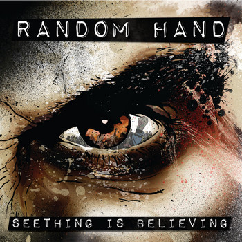 RANDOM HAND - Seething Is Believing (Explicit)