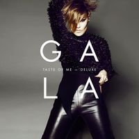 Gala - Taste of Me (Deluxe)