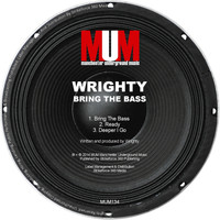 Wrighty - Bring the Bass